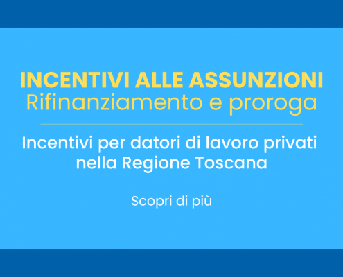 Incentivi alle assunzioni nella Regione Toscana